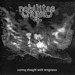 Nobilitas Nigra : Coming Straight with a Vengeance